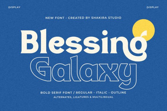 Blessing Galaxy: A Modern Serif Display Font That Redefines Visual Storytelling