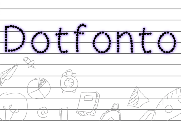 Dotfonto: The Dotted Font That Makes Teaching Handwriting Effortless