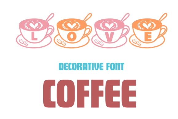 Love Coffee: A Decorative Font for Notes, Diaries, and Everyday Design